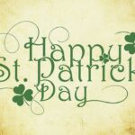 Celebrating Irish Heritage and Culture on Saint Patrick’s Day